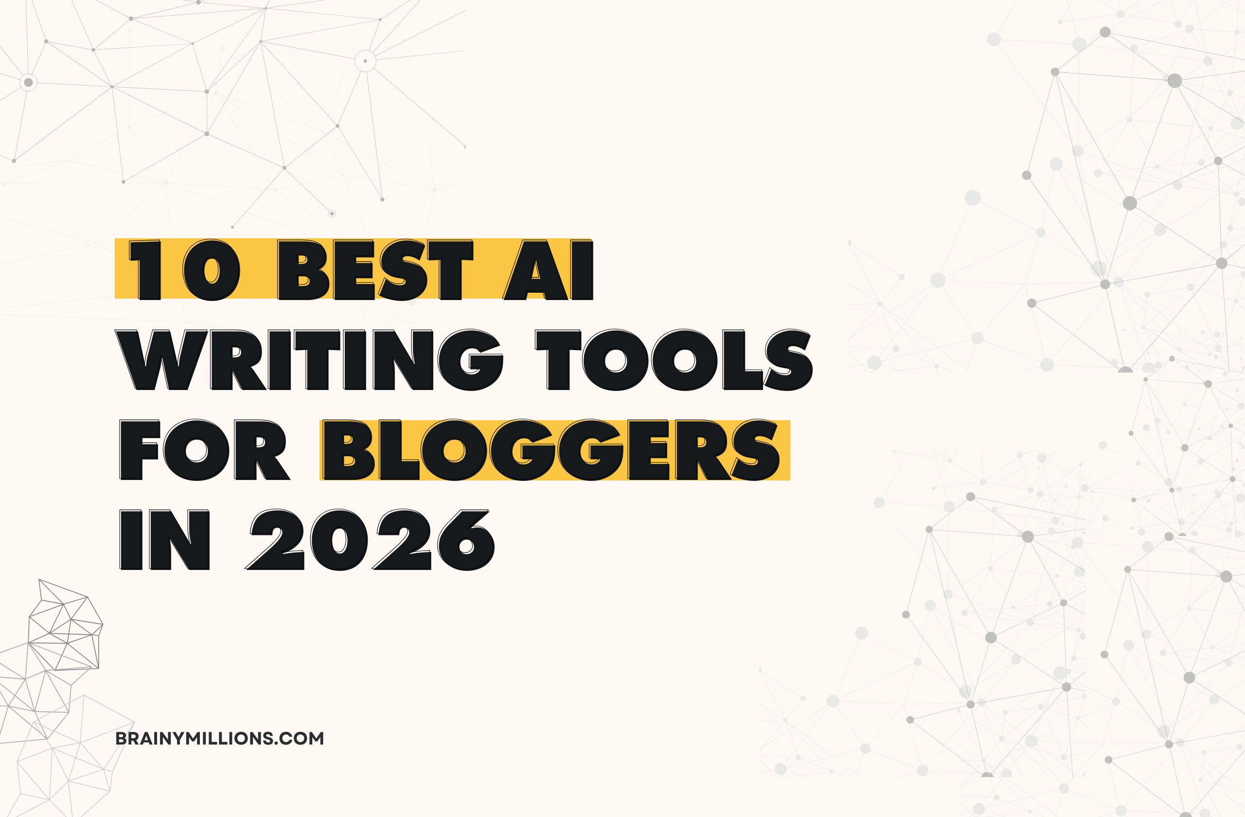 10 Best AI Writing Tools for Writing Blog Posts in 2026 (Tested & Ranked)