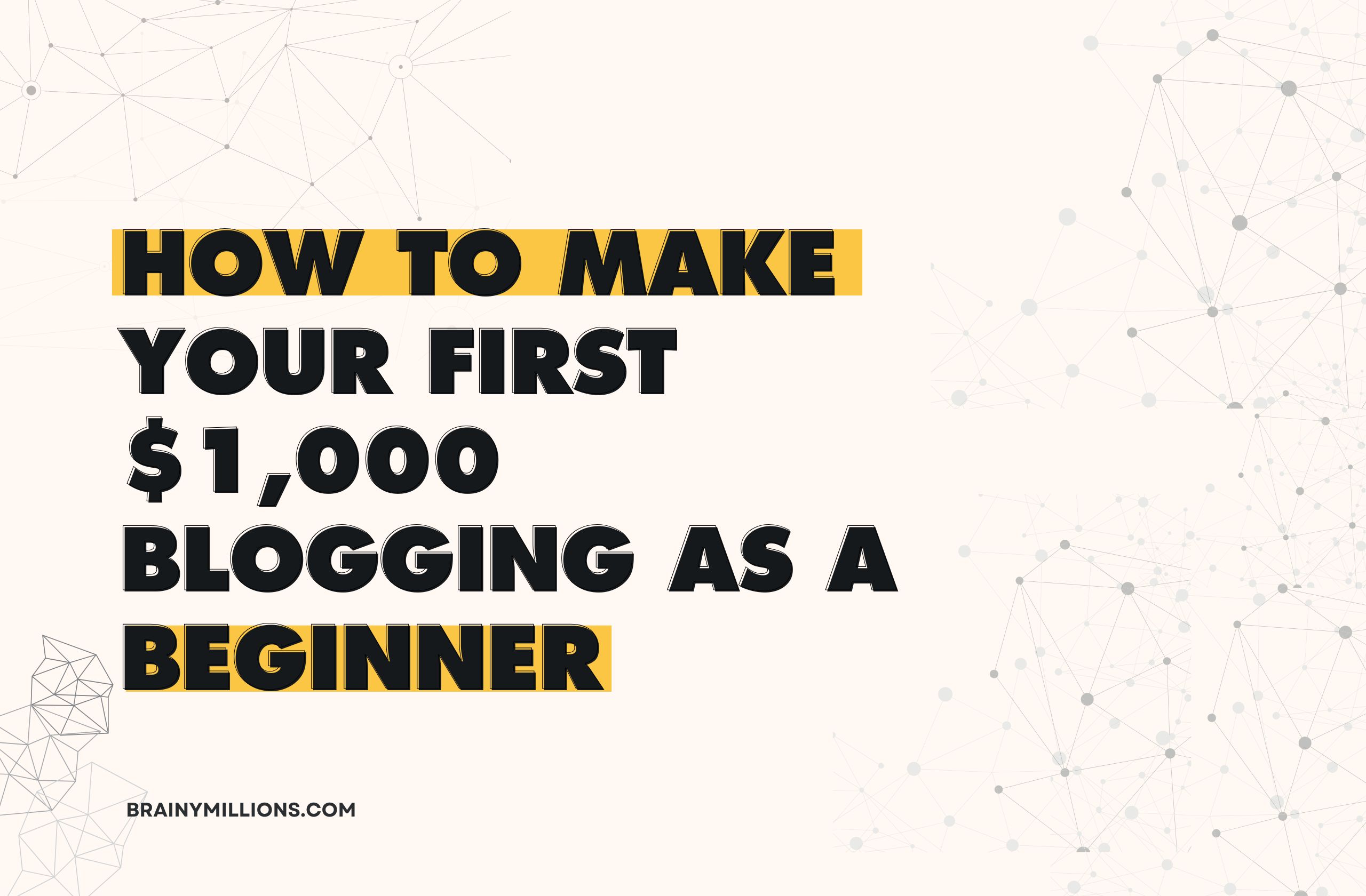 How To Make Your First $1,000 Blogging